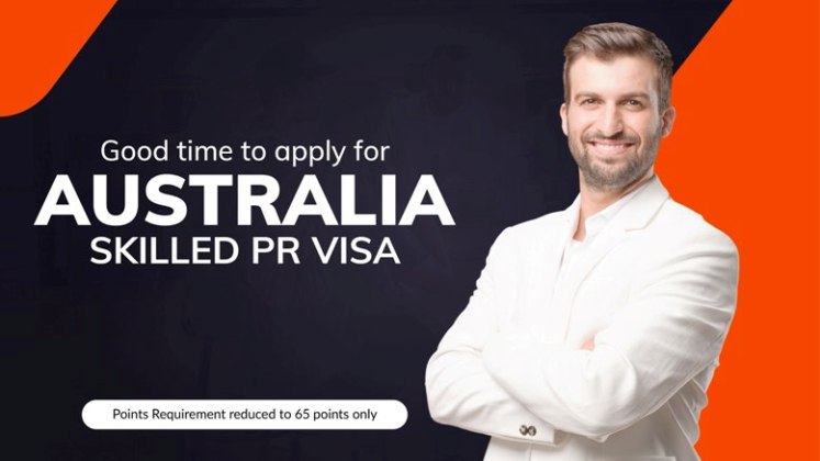 Good time to apply Australia Skilled PR visa- Points Requirement reduced to 65 points only