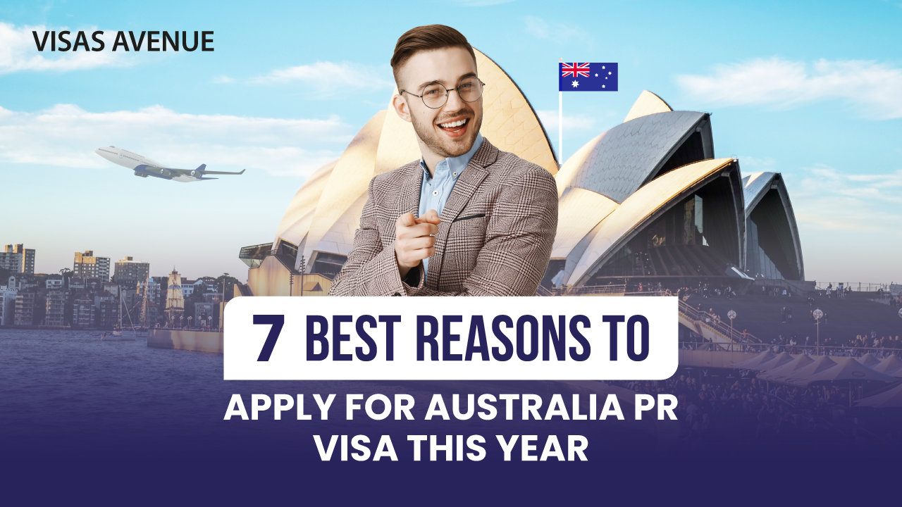 7 Best Reasons to apply for Australia PR