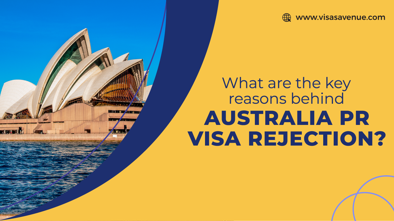 What are the key reasons behind Australia PR visa rejection?