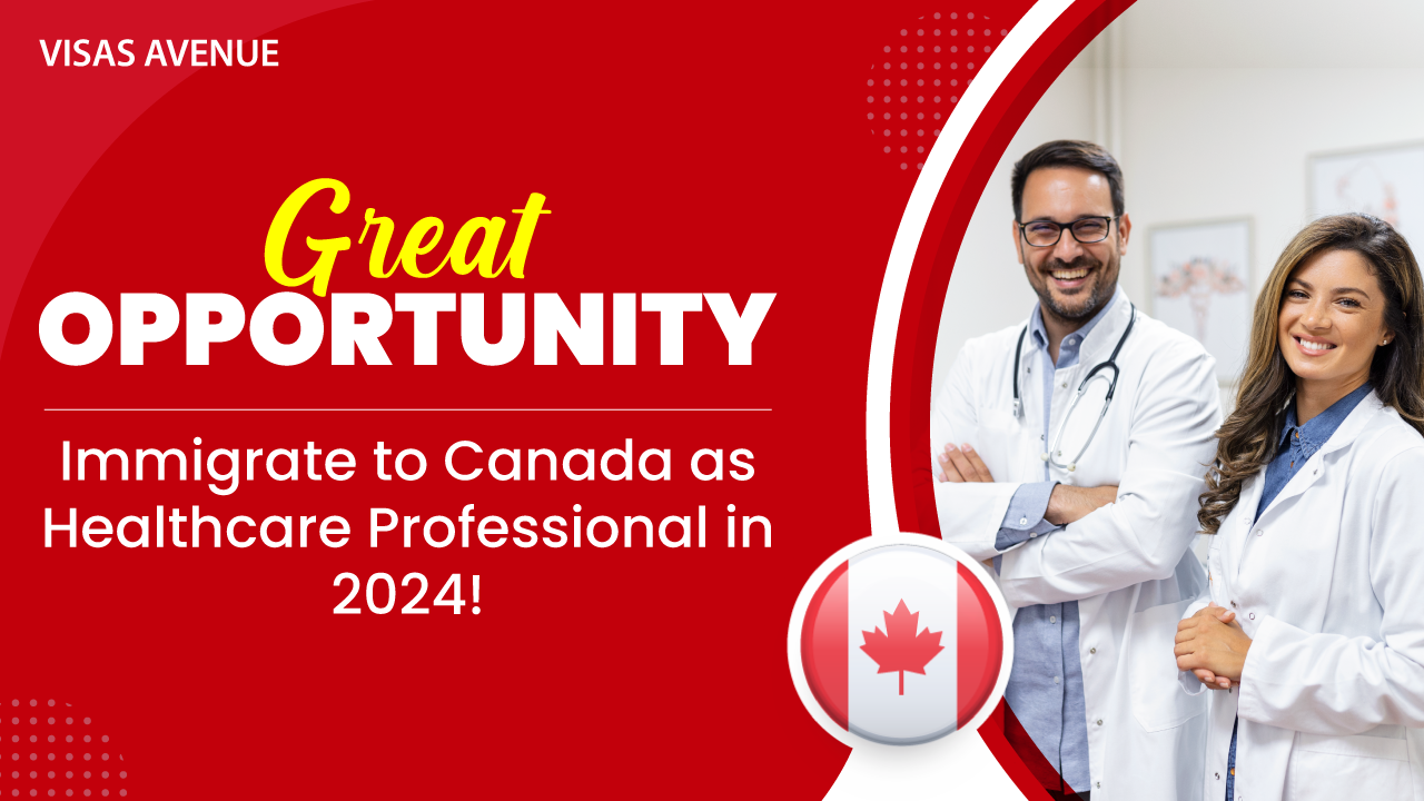 Immigrate to Canada as Healthcare Professional in 2024