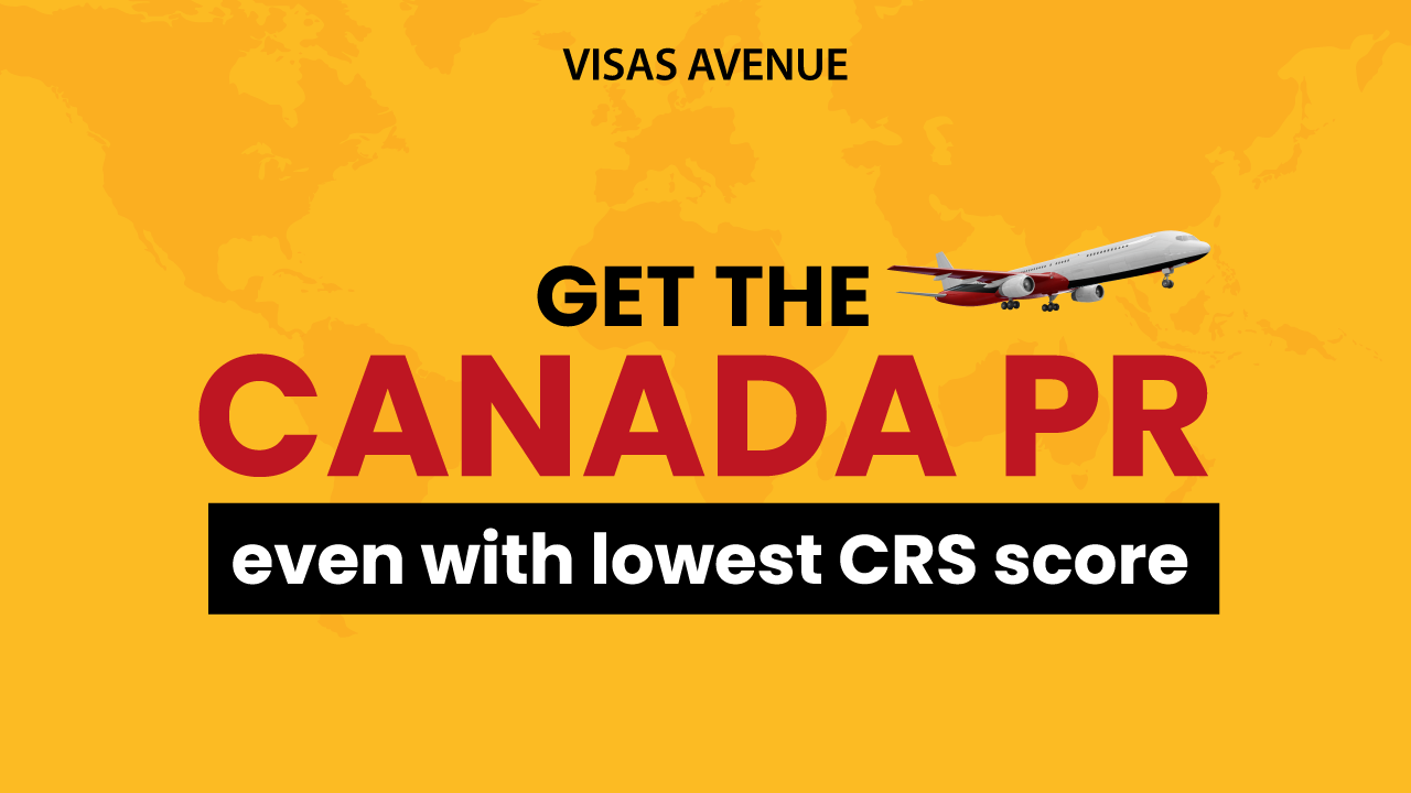 Get the Canada PR even with lowest CRS score