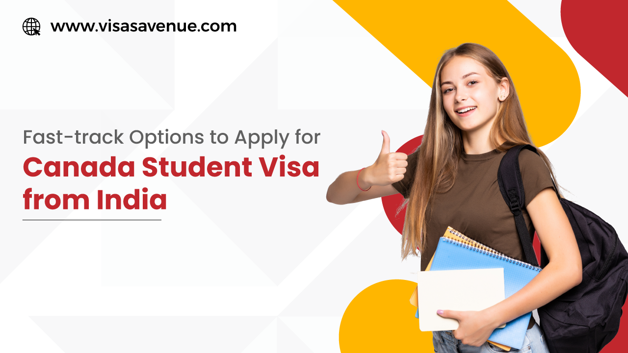 Fast-track Options to Apply for Canada Student Visa from India