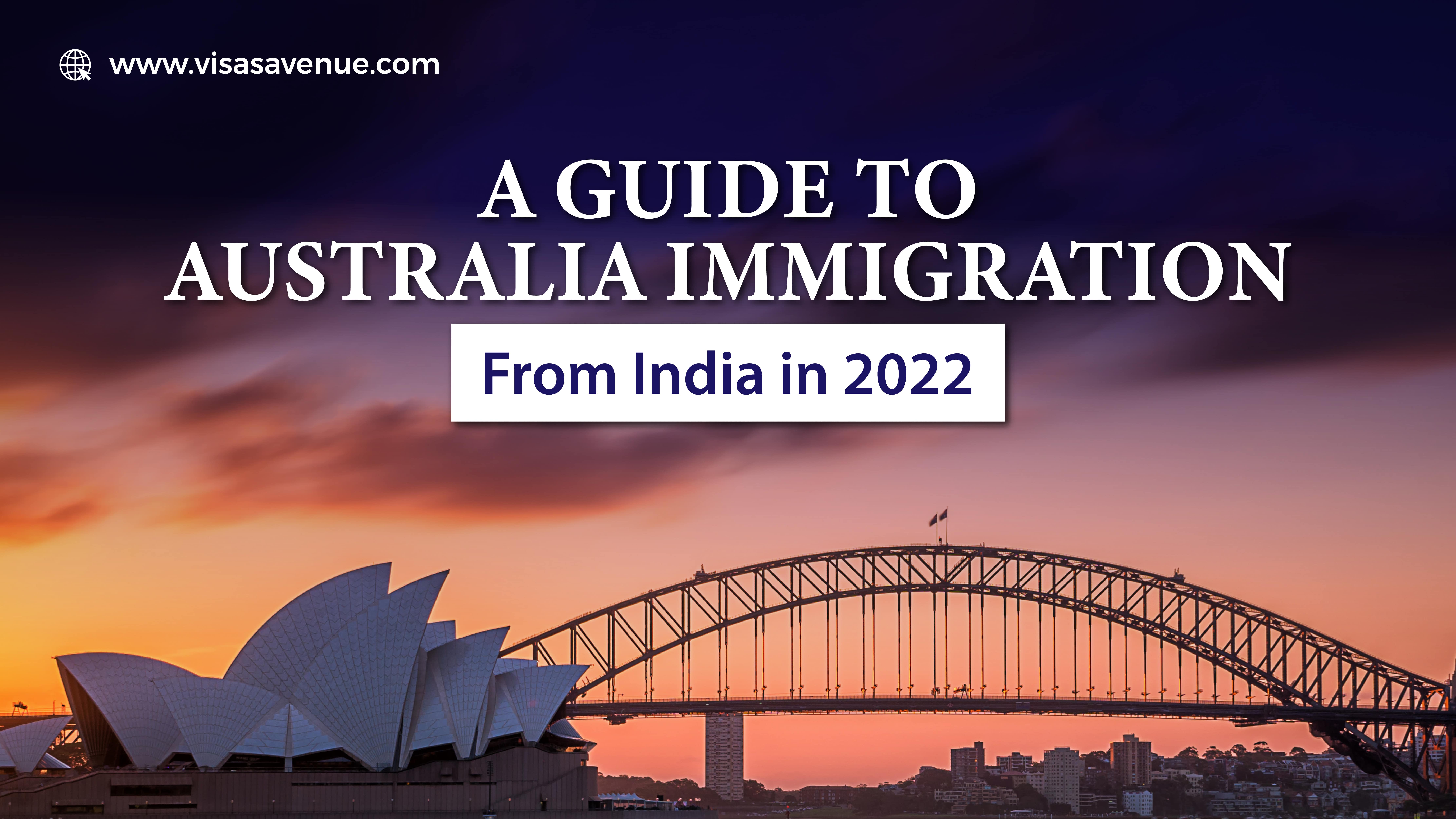 A Guide to Australia Immigration from India in 2022