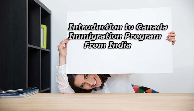 An Introduction to Canada Immigration Procedure from India
