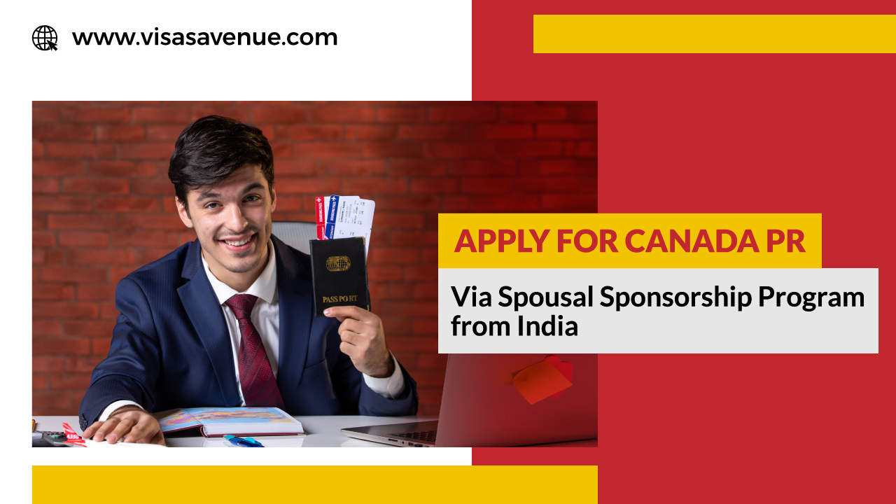 Apply for Canada PR via Spousal Sponsorship Program from India