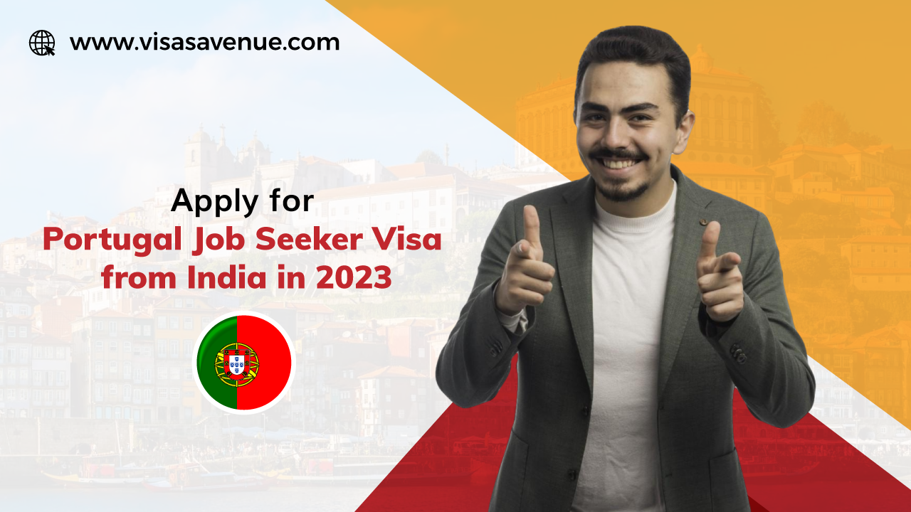 Apply for Portugal Job Seeker Visa from India in 2023