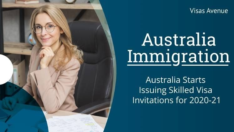 Australia Starts Issuing Skilled Visa Invitations for 2020-21: Get Ready to Apply for Australia PR