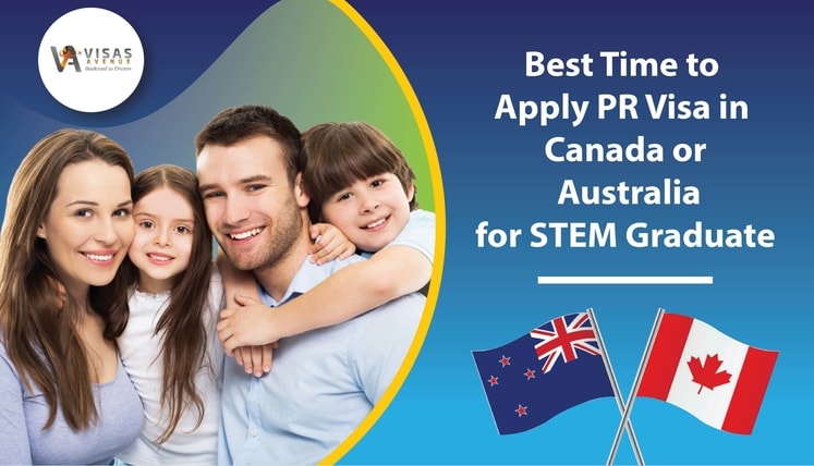 Its Best Time to Apply PR Visa in Canada or Australia if you are a STEM Graduate!