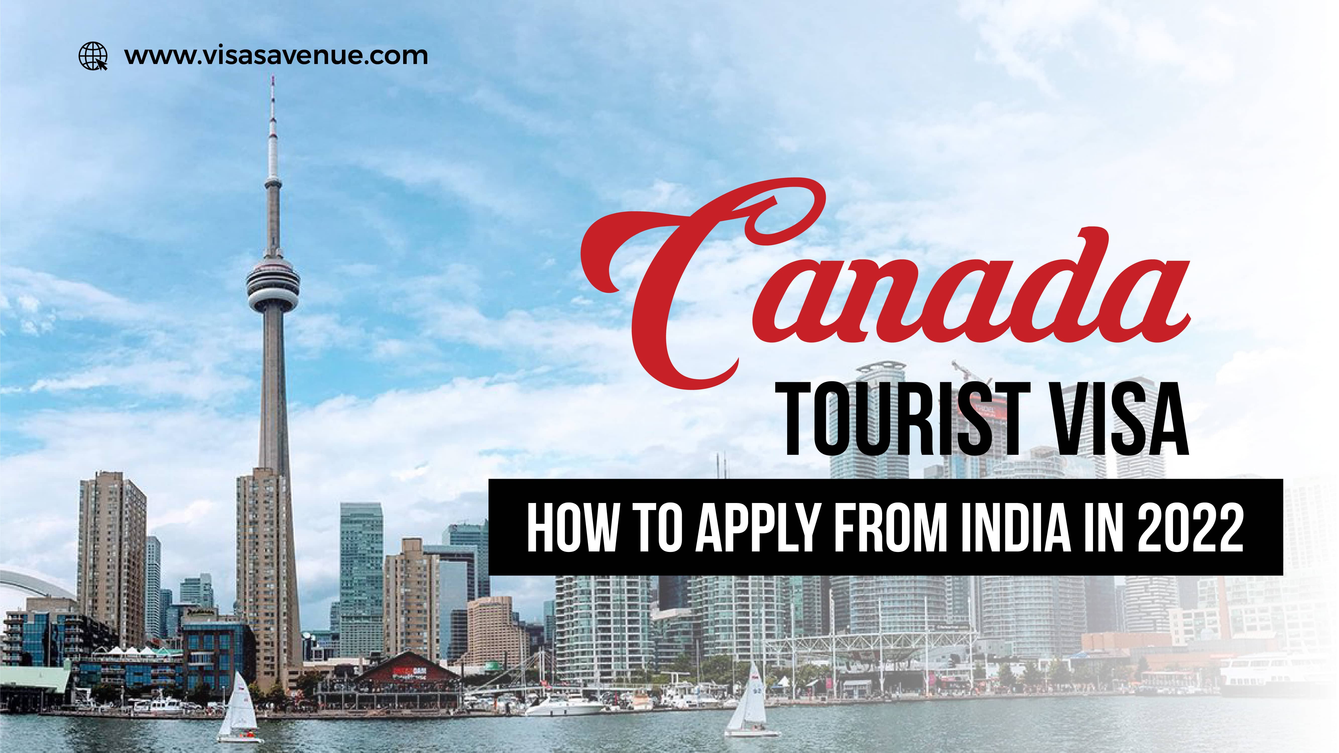 How to Apply Canada Tourist Visa from India in 2022