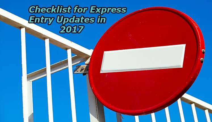 Checklist for Express Entry Updates in 2017