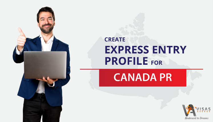 Want to Apply Canada PR This year? Find out How to Create Express Entry profile