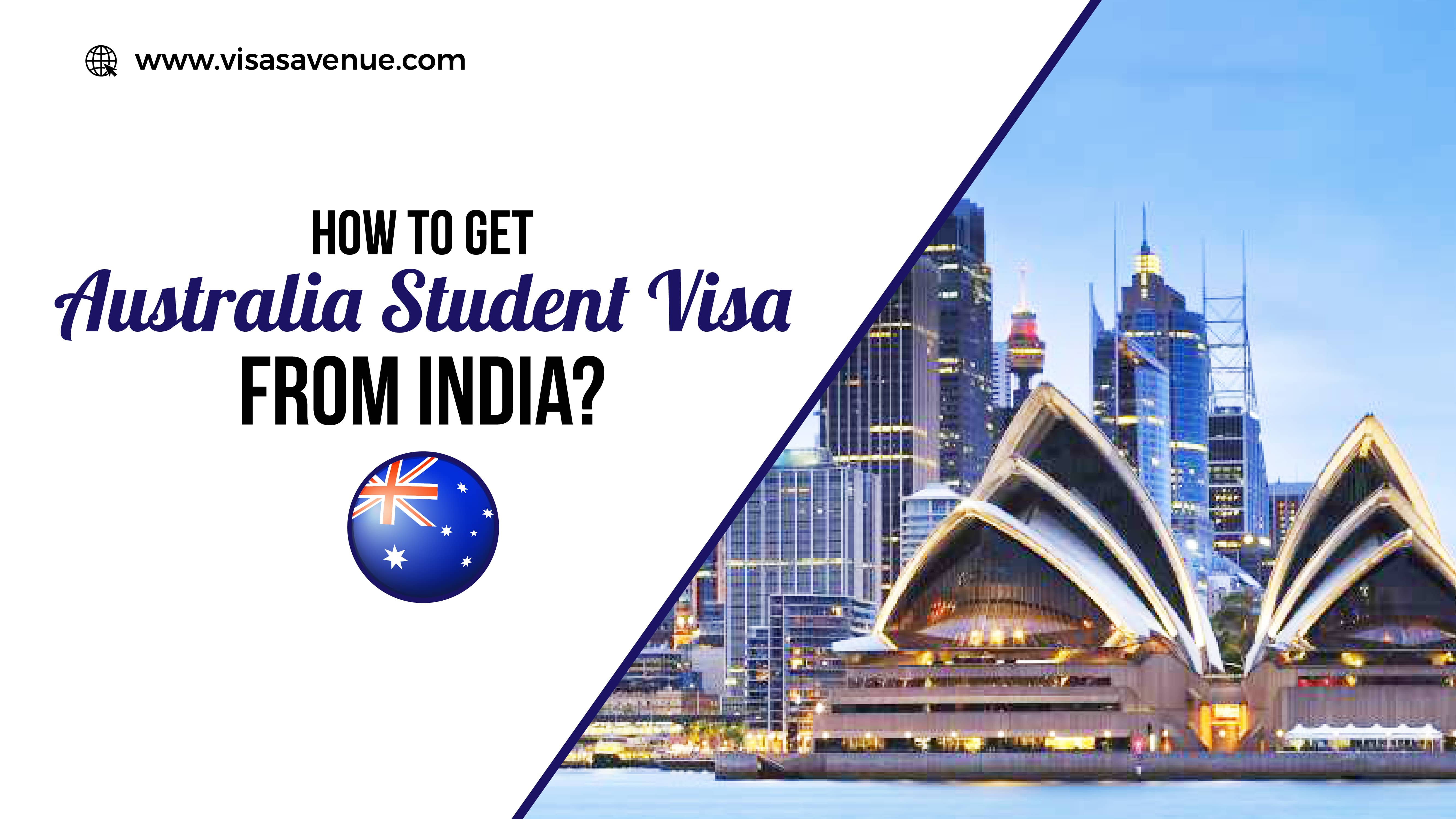 How to get Australia Student Visa from India?