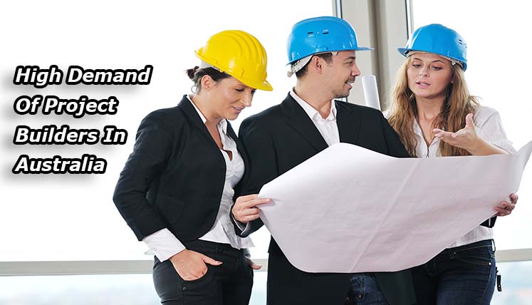 Opportunity for Project Builders in Australia - Apply PR Visa Now