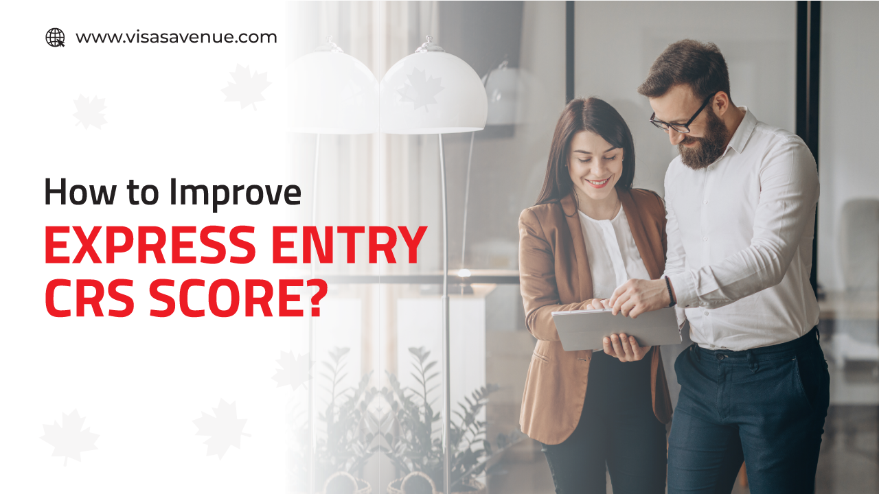 How to Improve Express Entry CRS Score?