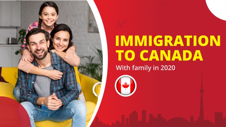 Immigration to Canada in 2020 with family- Find the Latest Visa Process & Update