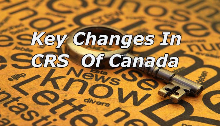 Key Changes in Comprehensive Ranking System (CRS) of Canada - Who will reap the benefits?