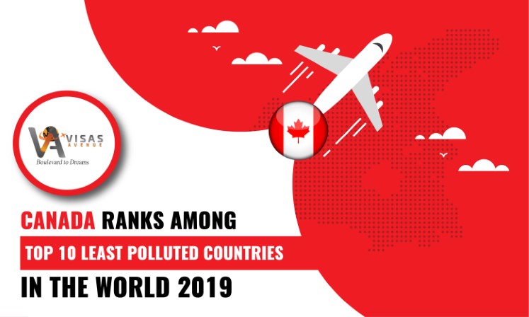 Choose Canada for Green Living- Canada Ranks Among Top 10 least Polluted Countries in the World