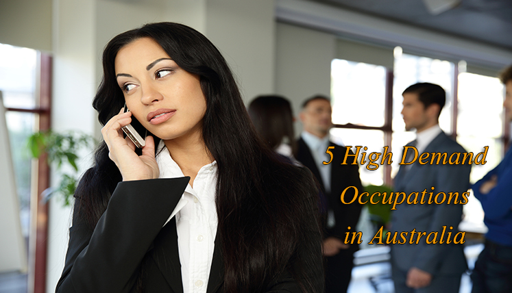 5 High Demand Occupations in Australia, which Need Skilled Professionals