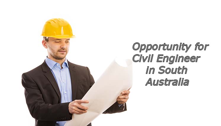 Opportunity for Civil Engineers in South Australia to Get PR Visa
