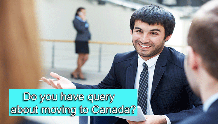 Do you have a query or Concern about Moving to Canada on PR Visa? Ask the Expert now