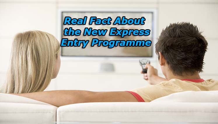 Real Facts about the New Express Entry Programme!