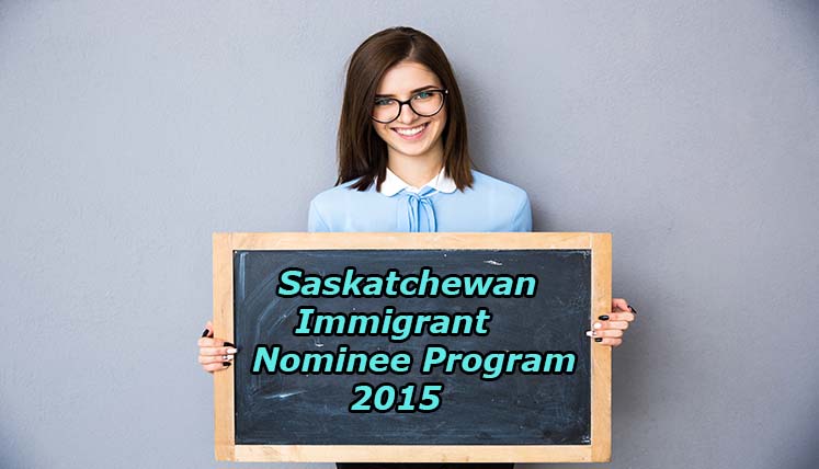 Get Details: Saskatchewan Immigrant Nominee Program 2015