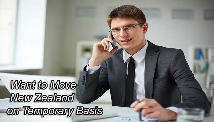 Want to move to New Zealand? - Know about NZ Temporary Visa