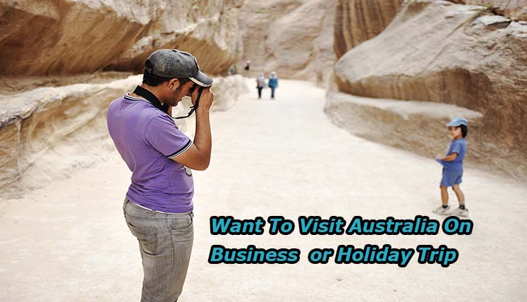 Want to Visit Australia on Business or Holiday trip? Apply for a Visitor visa (subclass 600)