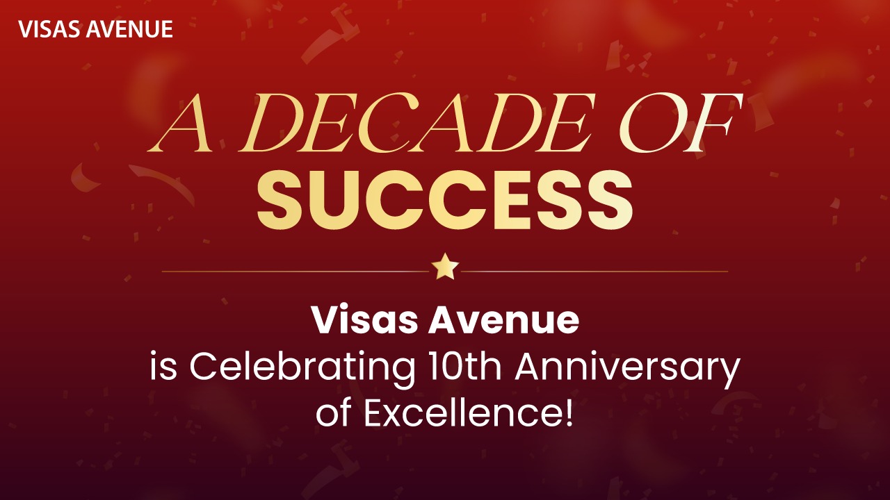 Visas Avenue is Celebrating 10 Anniversary of Excellence