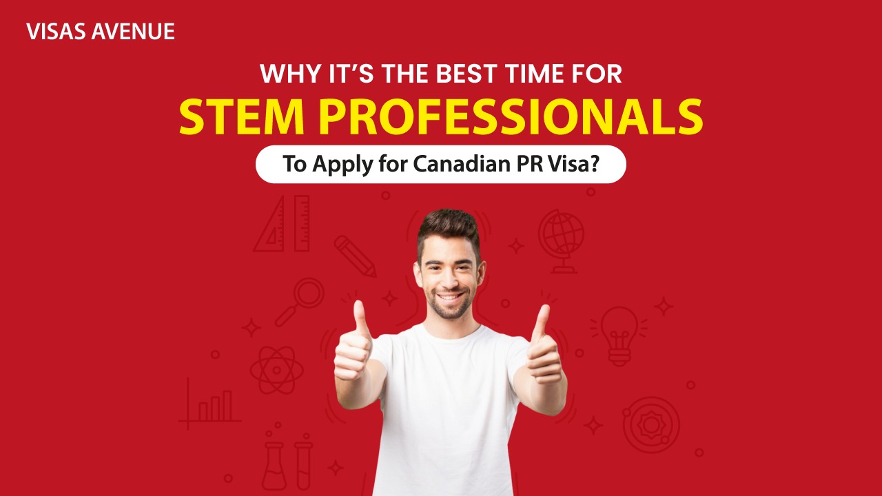 best time for STEM Professionals to Apply for Canadian PR Visa