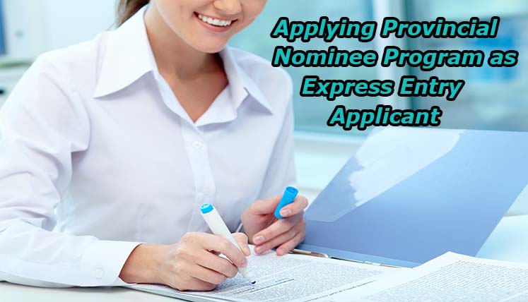 When should you consider applying in a Provincial Nominee Program as an Express Entry Applicant?