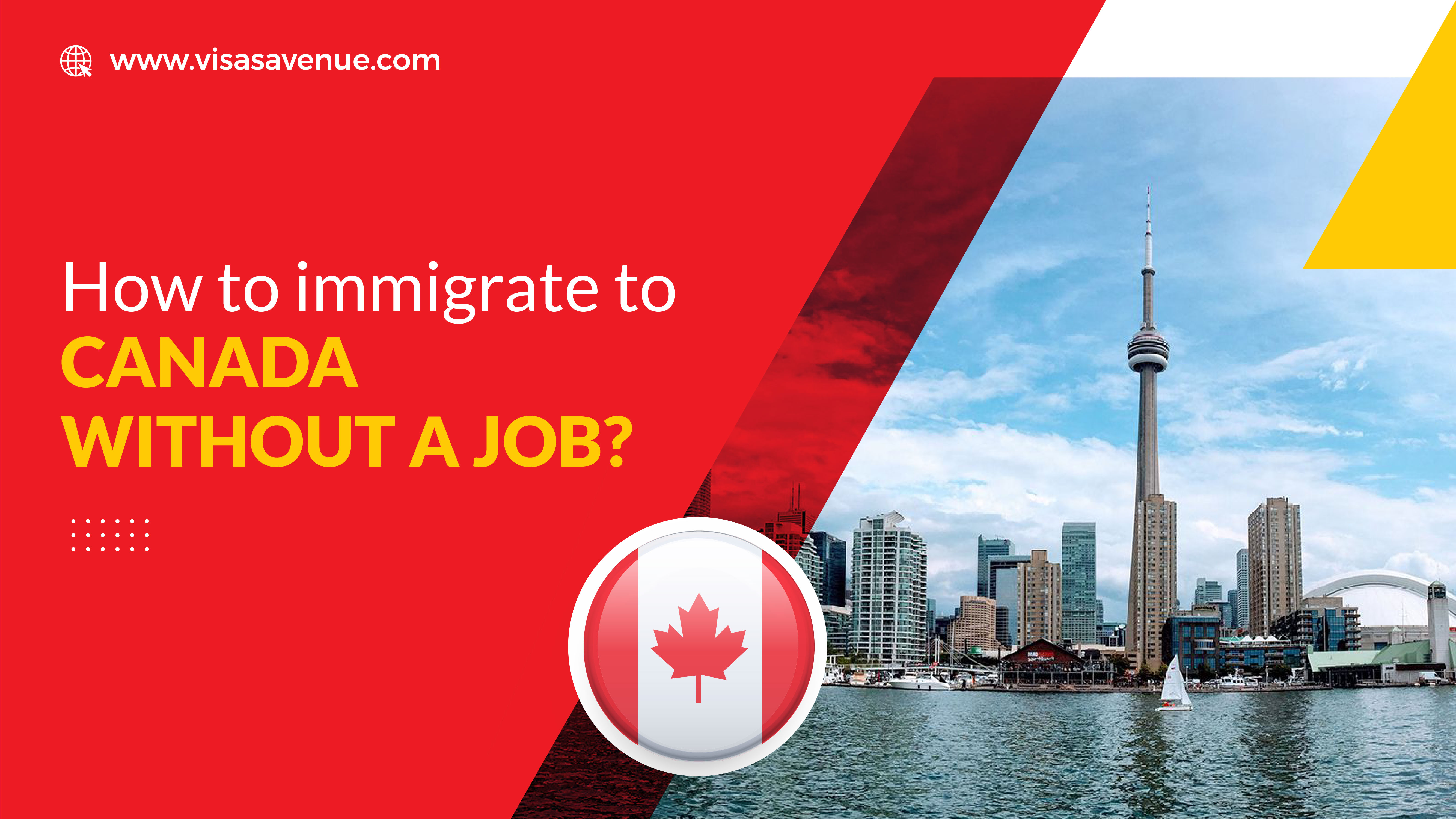 How to immigrate to Canada without a job?