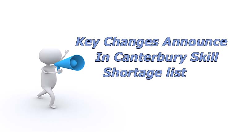 New Zealand Immigration  Key Changes Announced in Canterbury Skill Shortage List